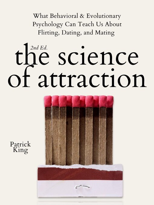 Title details for The Science of Attraction by Patrick King - Available